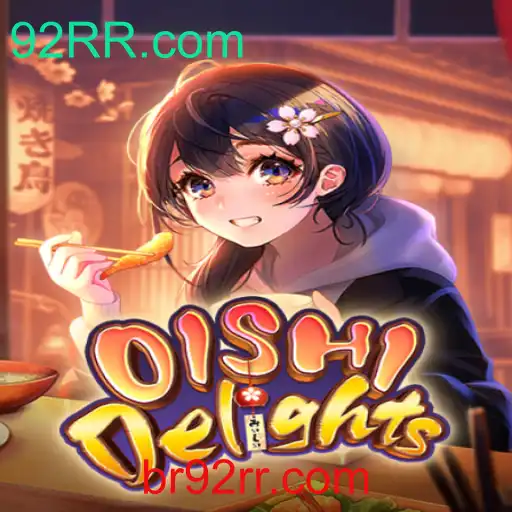 Explorando o Mundo do Jogo OishiDelights e a Conexão com 92RR.com